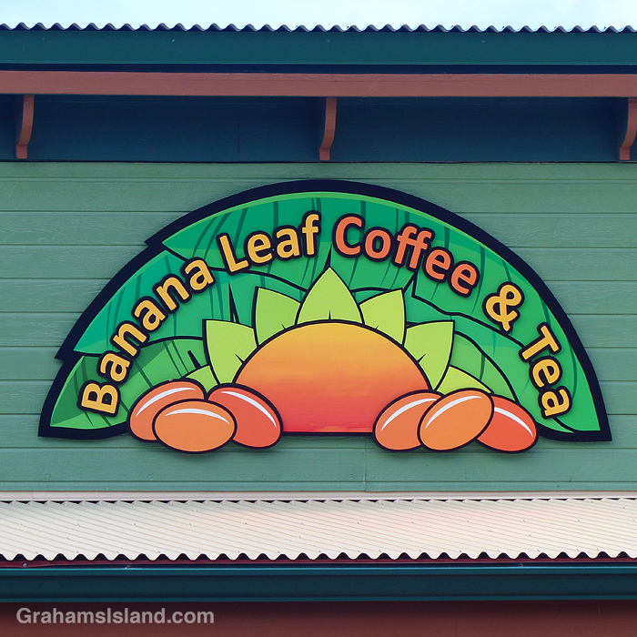 A sign for the Banana Leaf Coffee & Tea shop in Hawi, Hawaii